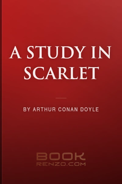 A Study in Scarlet by Arthur Conan Doyle