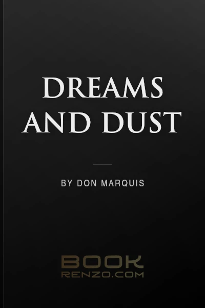 Dreams and Dust by Don Marquis