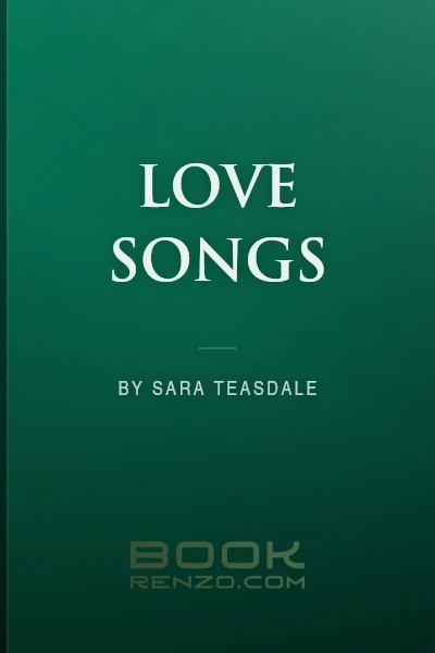 Love Songs by Sara Teasdale