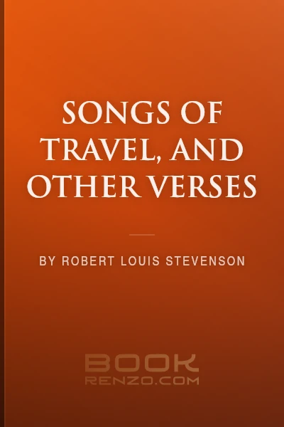 Songs of Travel, and Other Verses by Robert Louis Stevenson
