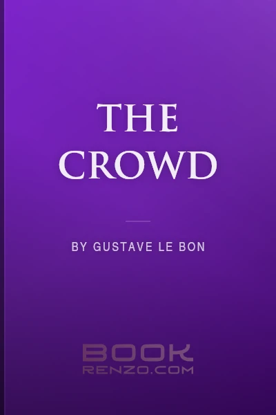 The Crowd by Gustave Le Bon