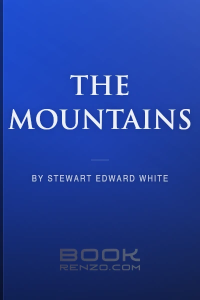 The Mountains by Stewart Edward White