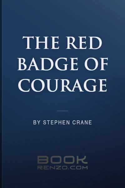 The Red Badge of Courage by Stephen Crane