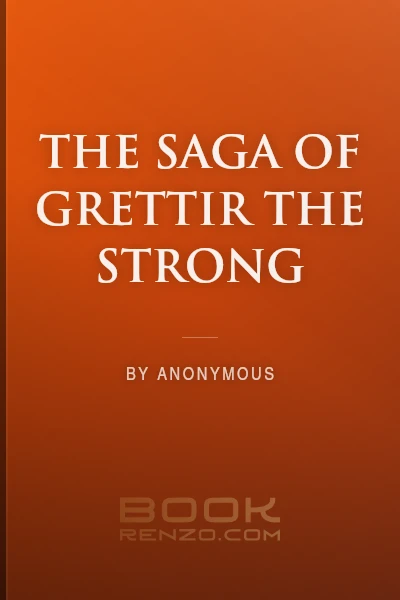 The Saga of Grettir the Strong by Anonymous